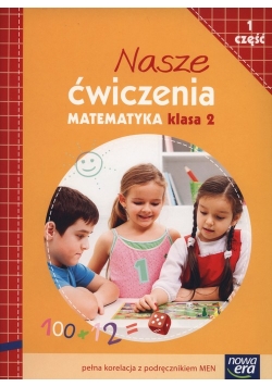 Nasze ćwiczenia 2 Matematyka Część 1