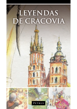 Leyendas de Cracovia. Legendy o Krakowie w języku hiszpańskim