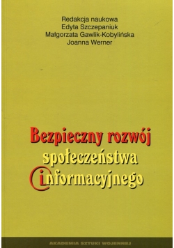 Bezpieczny rozwój społeczeństwa informacyjnego