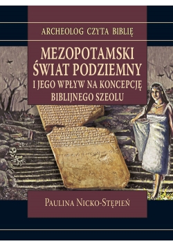 Mezopotamski świat podziemny i jego wpływ na koncepcję biblijnego szeolu