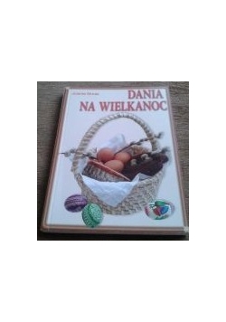 Dania na Wielkanoc