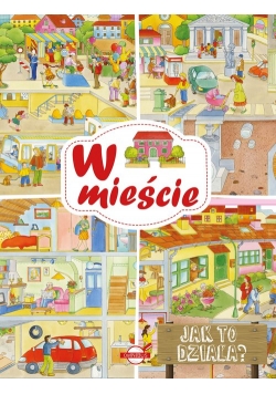 Jak to działa? W mieście