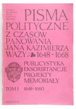Pisma polityczne z czasów panowania Jana Kazimierza Wazy 1648-1668