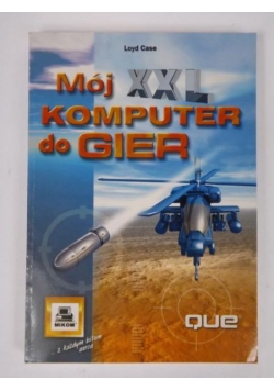 Mój XXL komputer do gier