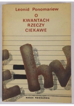 O kwantach rzeczy ciekawe