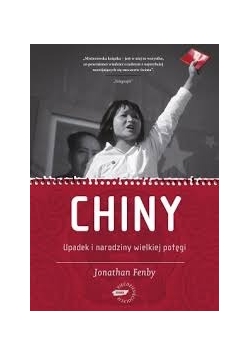 Chiny Upadek i narodziny wielkiej potęgi