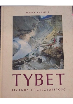 Tybet. Legenda i rzeczywistość