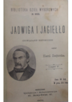 Jadwiga i Jagiełło cz. V. 1902r.
