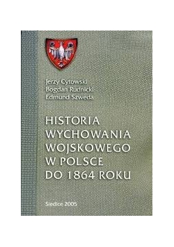 Historia wychowania wojskowego w Polsce do 1864 roku