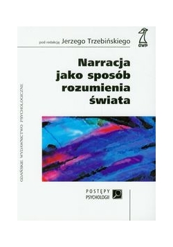Narracja jako sposób rozumienia świata