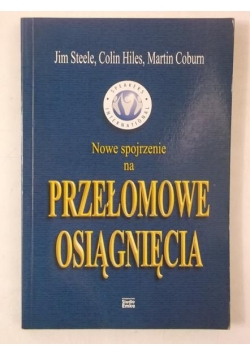 Nowe spojrzenie na przełomowe osiągnięcia