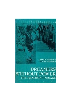 Dreamers without power the menomini indians