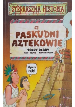 Ci paskudni Aztekowie