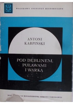 Pod Dęblinem, Puławami i Warką