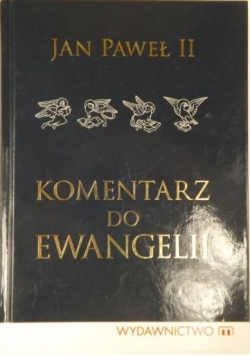 Komentarz do Ewangelii