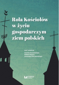 Rola Kościołów w życiu gospodarczym ziem polskich