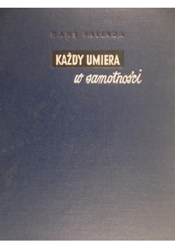 Każdy umiera w samotności, 1950 r.