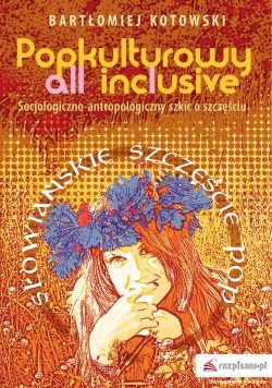 Popkulturowy all inclusive