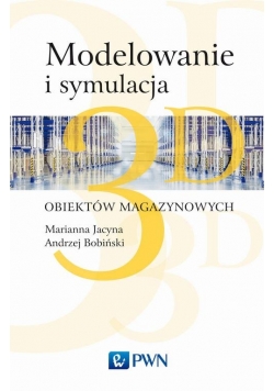 Modelowanie i symulacja 3D obiektów magazynowych