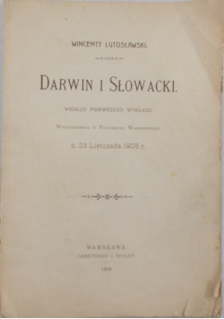 Darwin i Słowacki, 1909r.