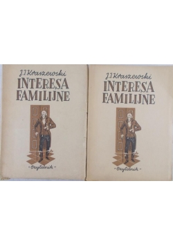 Interesa familijne, Tom I i II,III
