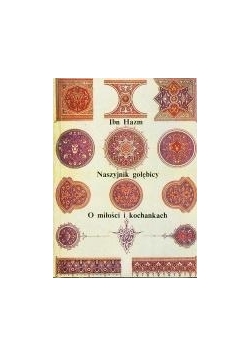 Naszyjnik gołębicy. O miłości i kochankach