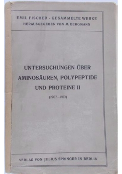 Untersuchungen uber aminosauren, polypeptide und proteine II (1907-1919), 1923 r.