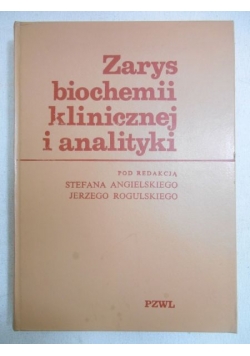 Zarys biochemii klinicznej i analityki