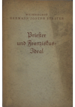 Briefter und Franzistus Ideal, 1929 r.