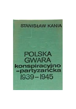 Polska gwara konspiracyjno-partyzancka 1939-1945