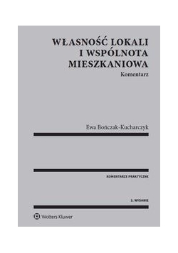 Własność lokali i wspólnota mieszkaniowa Komentarz, Nowa