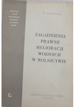 Zagadnienia prawne melioracji wodnych w rolnictwie