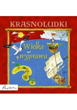 Krasnoludki. Wielka wyprawa.