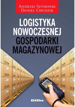 Logistyka nowoczesnej gospodarki magazynowej