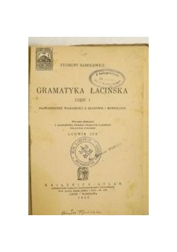 Gramatyka Łacińska, cz. 1, 1930 r.
