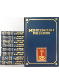 Dzieje Kościoła Polskiego, tom I-IX