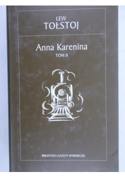 Tołstoj Lew - Anna Karenina tom II