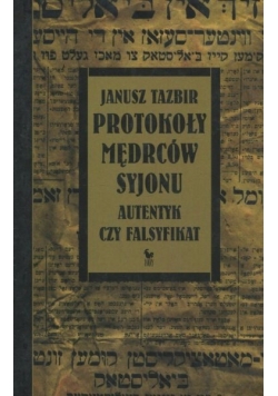 Protokoły mędrców syjonu autentyk czy falsyfikat