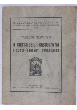 O Chrystusie Frasobliwym, 1926 r.
