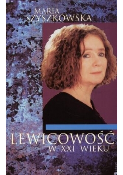 Lewicowość w XXI wieku