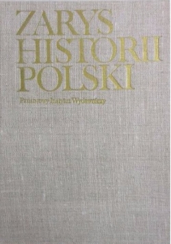 Znalezione obrazy dla zapytania Tazbir Janusz (red.) : Zarys historii Polski