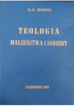 Teologia Małżeństwa i rodziny