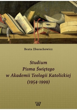 Studium Pisma Świętego w Akademii Teologii Katolickiej (1954-1999)