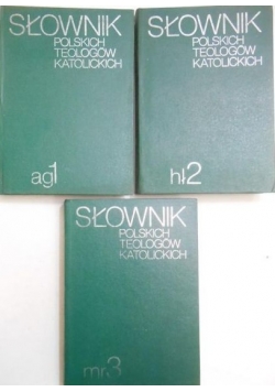 Słownik polskich teologów katolickich, Tom I-III