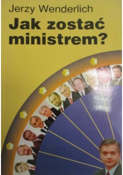 Jak zostać ministrem?
