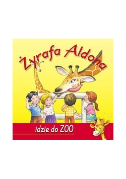 Żyrafa Aldona idzie do ZOO