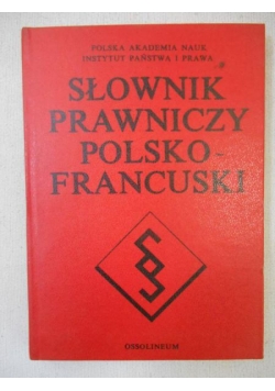 Słownik prawniczy polsko-francuski