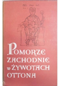 Pomorze Zachodnie w żywotach Ottona