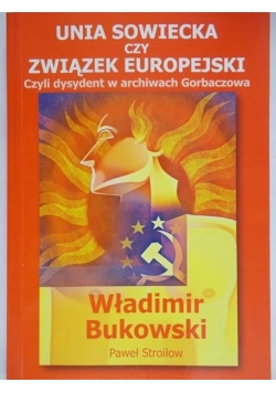 Unia Sowiecka czy Związek Europejski