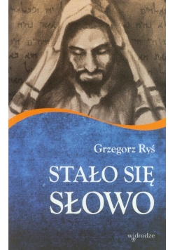 Stało się Słowo